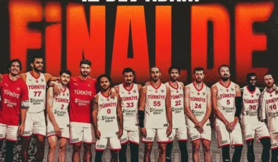 Türkiye A Milli Erkek Basketbol Takımı, FIBA 2025 Avrupa Şampiyonası finaline yükseldi